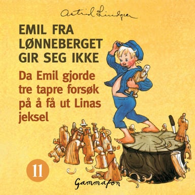 Omslag av "Da Emil gjorde tre tapre forsøk på å få ut Linas jeksel, og etterpå malte lille Ida knallblå"