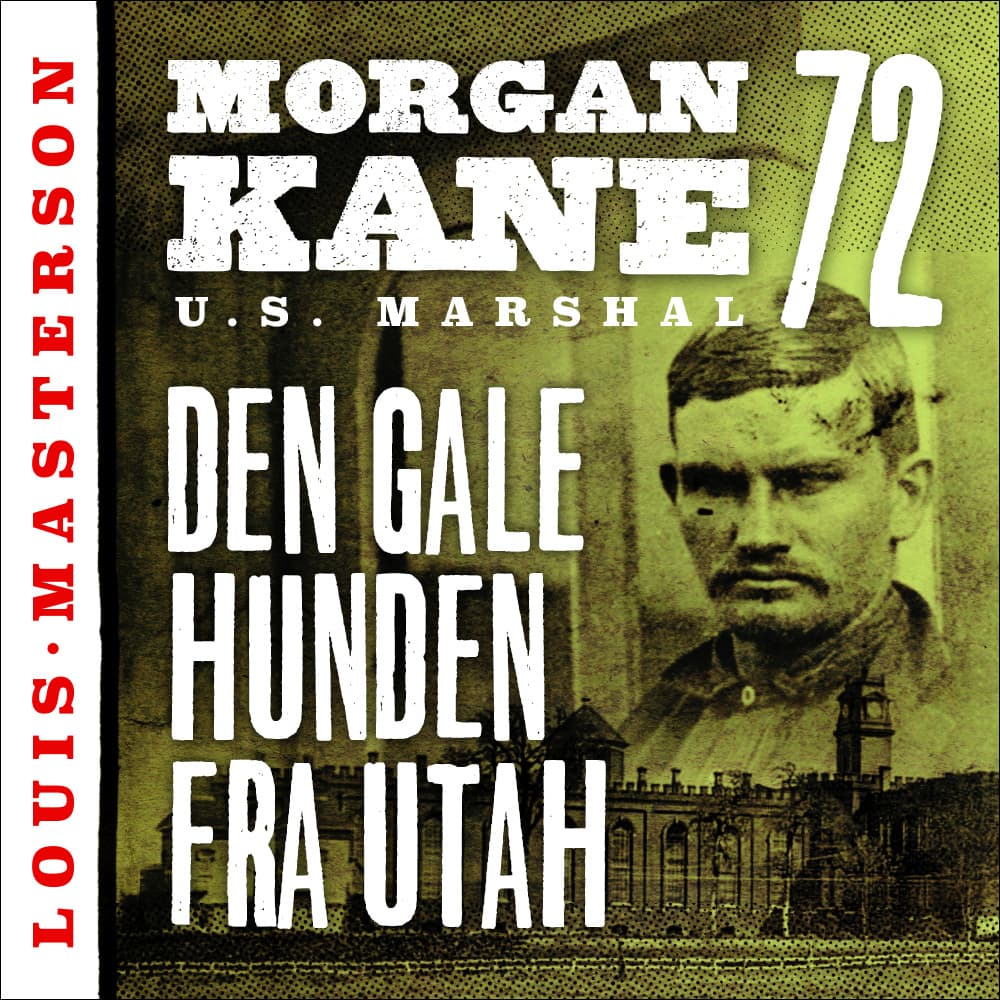 Omslag Den gale hunden fra Utah av Louis Masterson (Lydbok)
