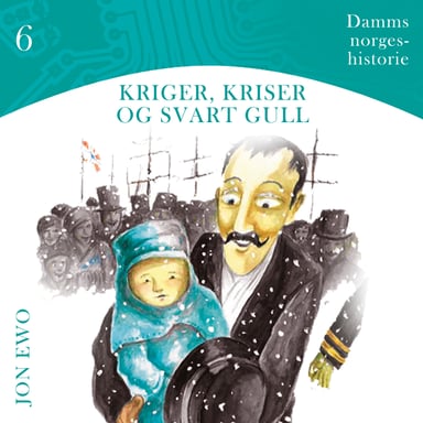 Omslag av "Kriger, kriser og svart gull - Moderne tid"