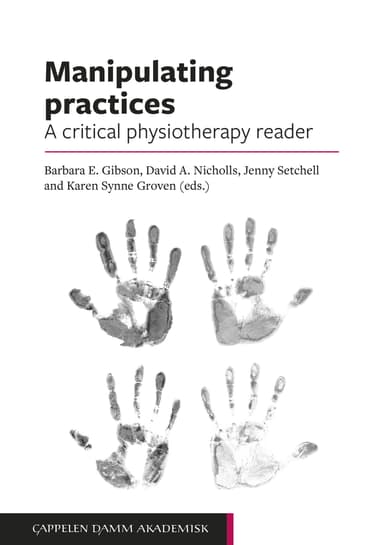 Manipulating practices: A critical physiotherapy reader