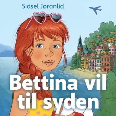 Bettina vil til Syden!