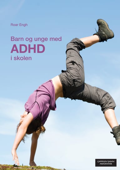 Omslag av "Barn og unge med ADHD i skolen"