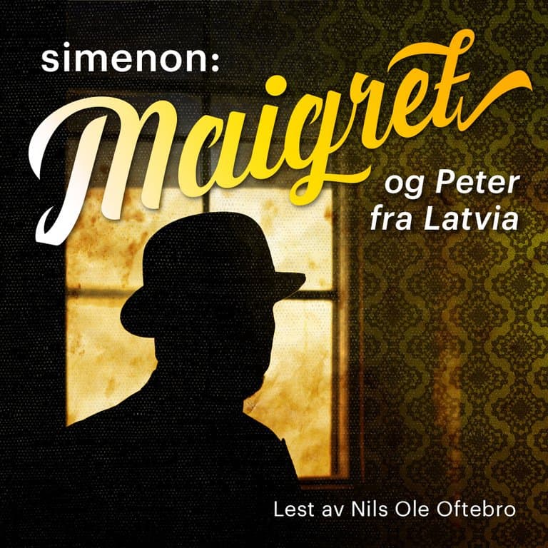 Omslag Maigret og Peter fra Latvia av Georges Simenon (Lydbok)