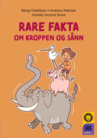 Leseløve nivå 3 - Rare fakta om kroppen og sånn