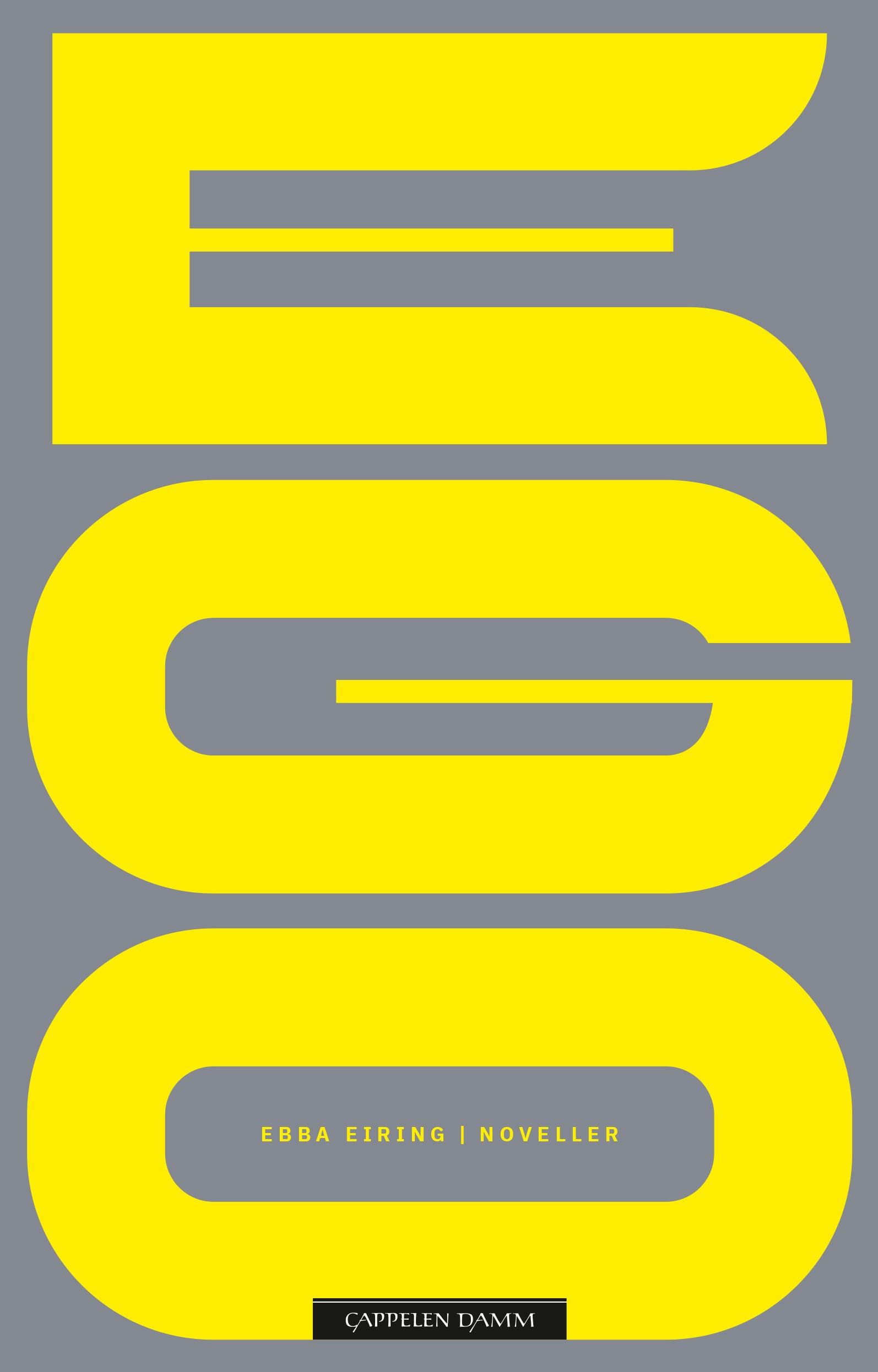 Omslag Ego av Ebba Eiring (Innbundet)