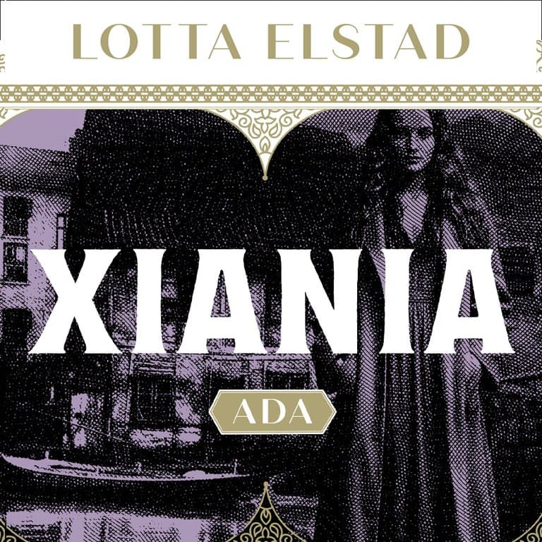 Omslag Xiania 2 - Ada av Lotta Elstad (Lydbok)