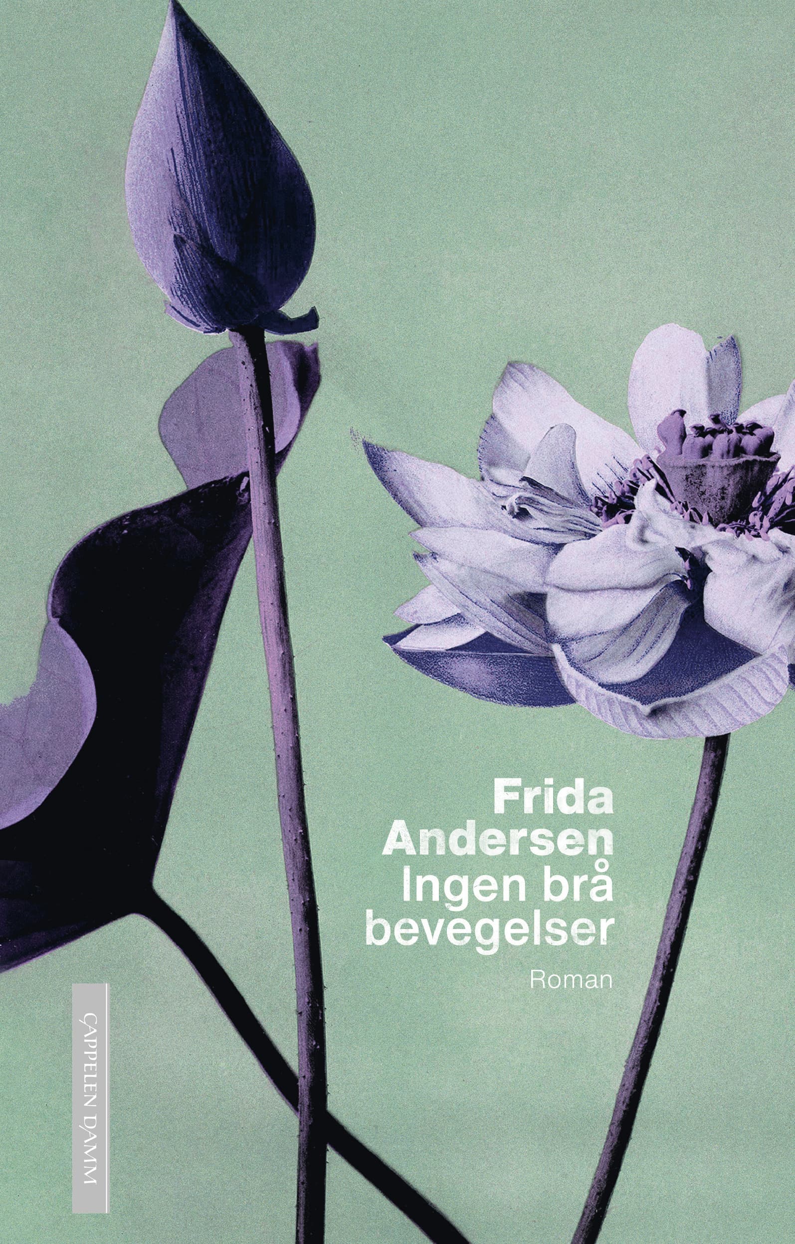Omslag Ingen brå bevegelser av Frida Andersen (Ebok)