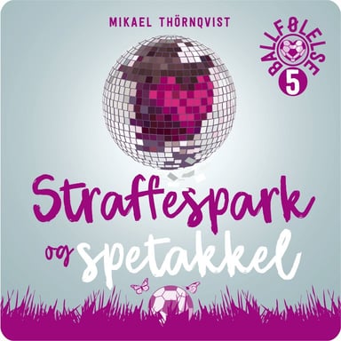 Omslag av "Straffespark og spetakkel"