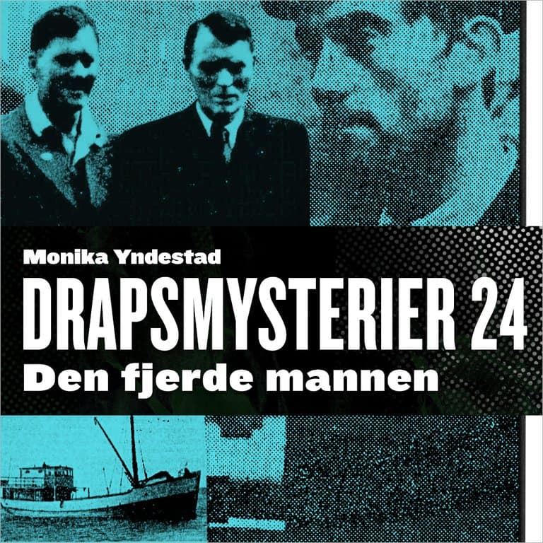 Omslag Den fjerde mannen av Monika N. Yndestad (Lydbok)