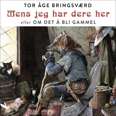 Mens jeg har dere her - eller om det å bli gammel