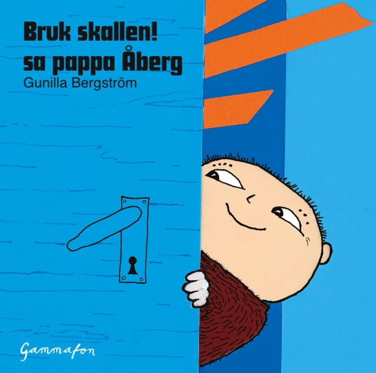 Omslag Bruk skallen! sa pappa Åberg av Gunilla Bergström (Lydbok)