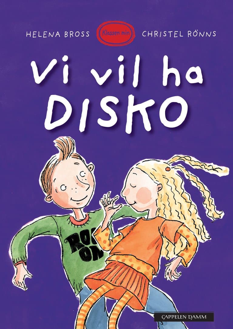 Omslag Klassen min - Vi vil ha disko av Helena Bross (Innbundet)