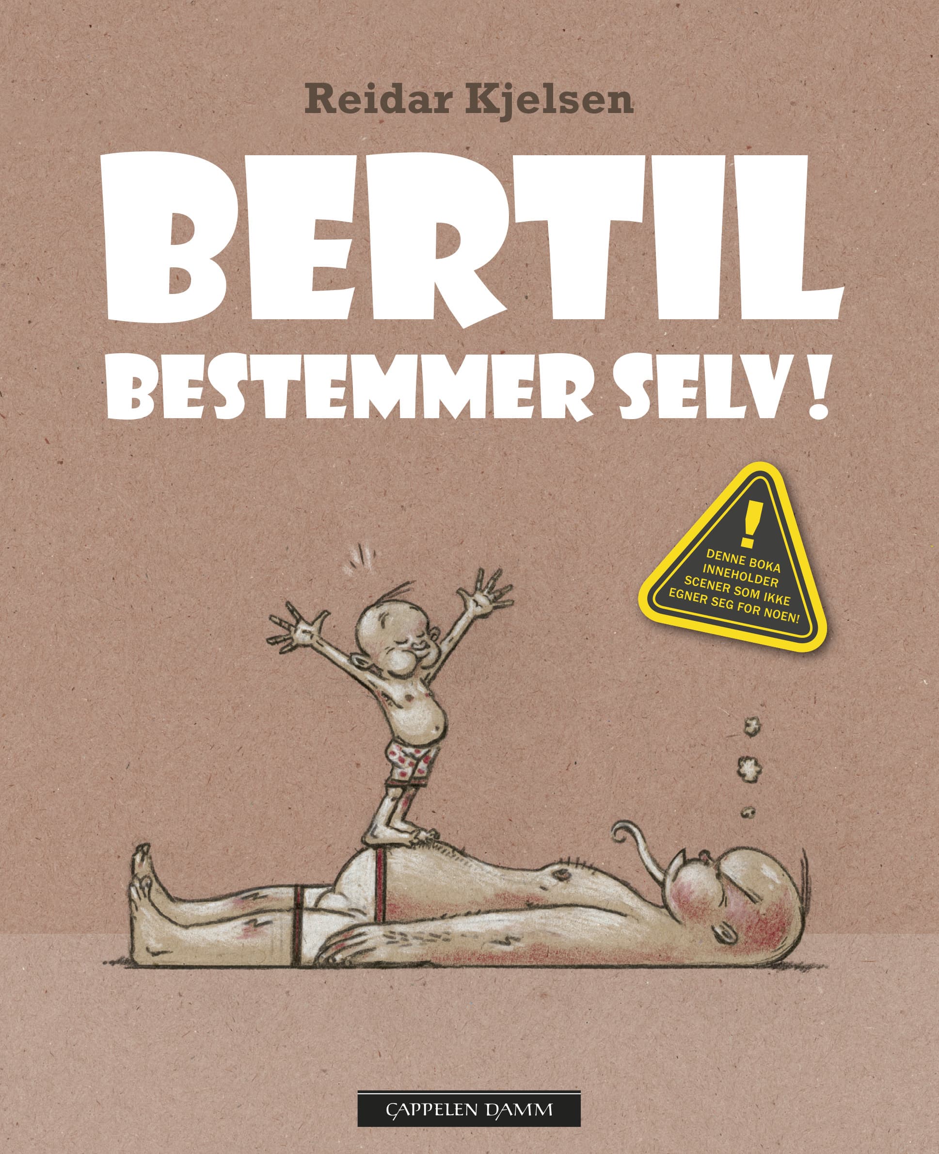 Omslag Bertil bestemmer selv! av Reidar Kjelsen (Innbundet)