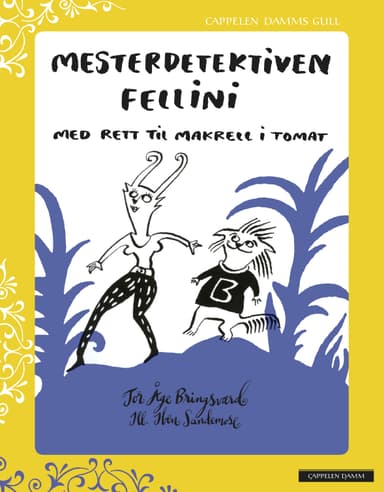 Mesterdetektiven Fellini - Cappelen Damms Gull