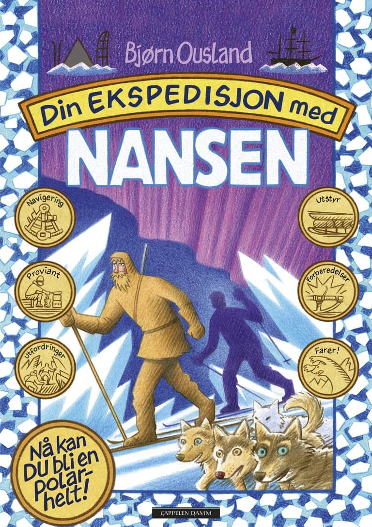 Omslag Din ekspedisjon med Nansen av Bjørn Ousland (Innbundet)