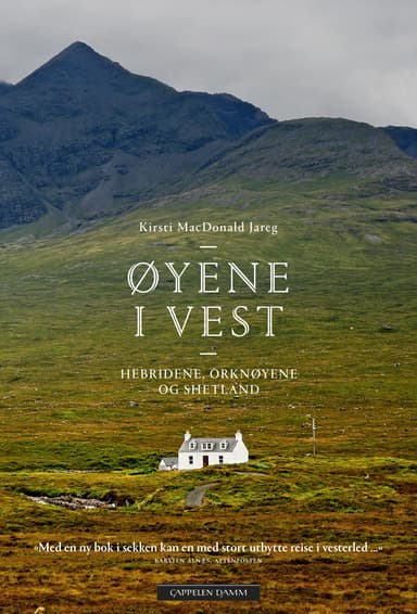 Øyene i vest – Hebridene, Orknøyene og Shetland