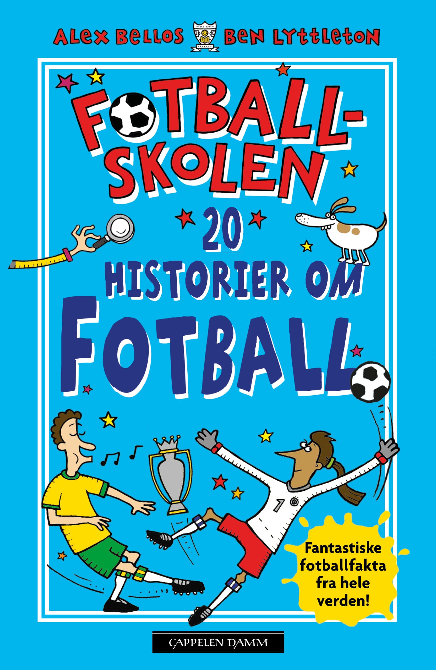 Omslag Fotballskolen - 20 historier om fotball av Alex Bellos og Ben Lyttleton (Innbundet)