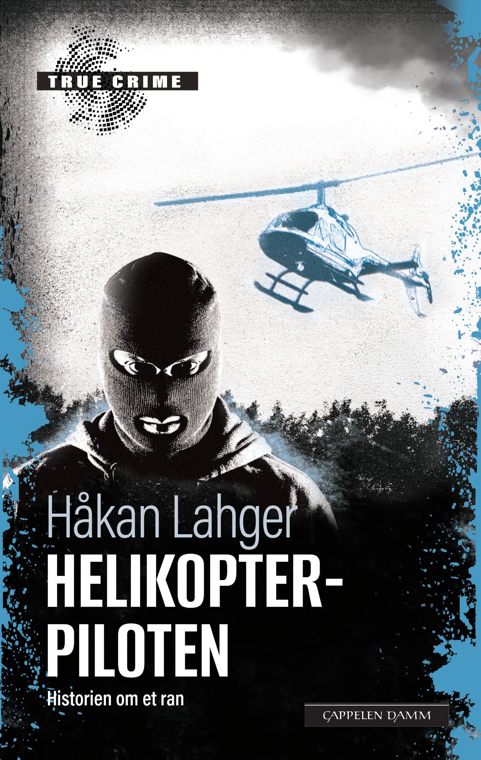 Omslag Helikopterpiloten av Håkan Lahger (Ebok)