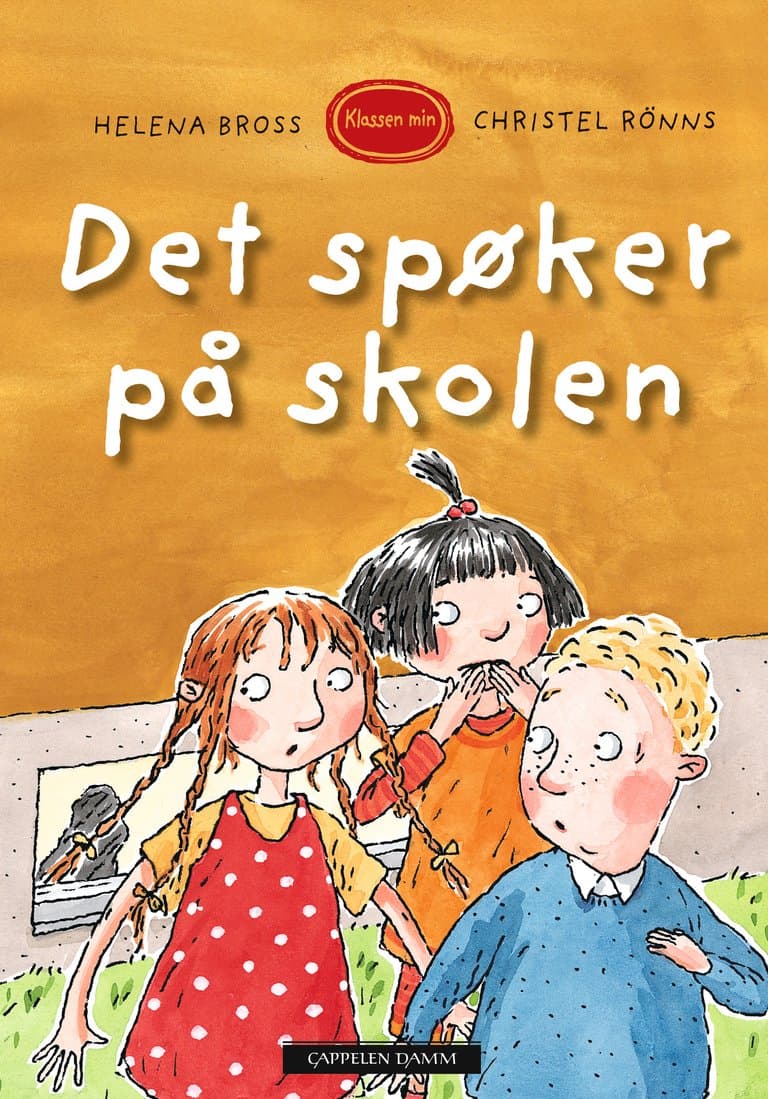 Omslag Klassen min - Det spøker på skolen av Helena Bross (Innbundet)