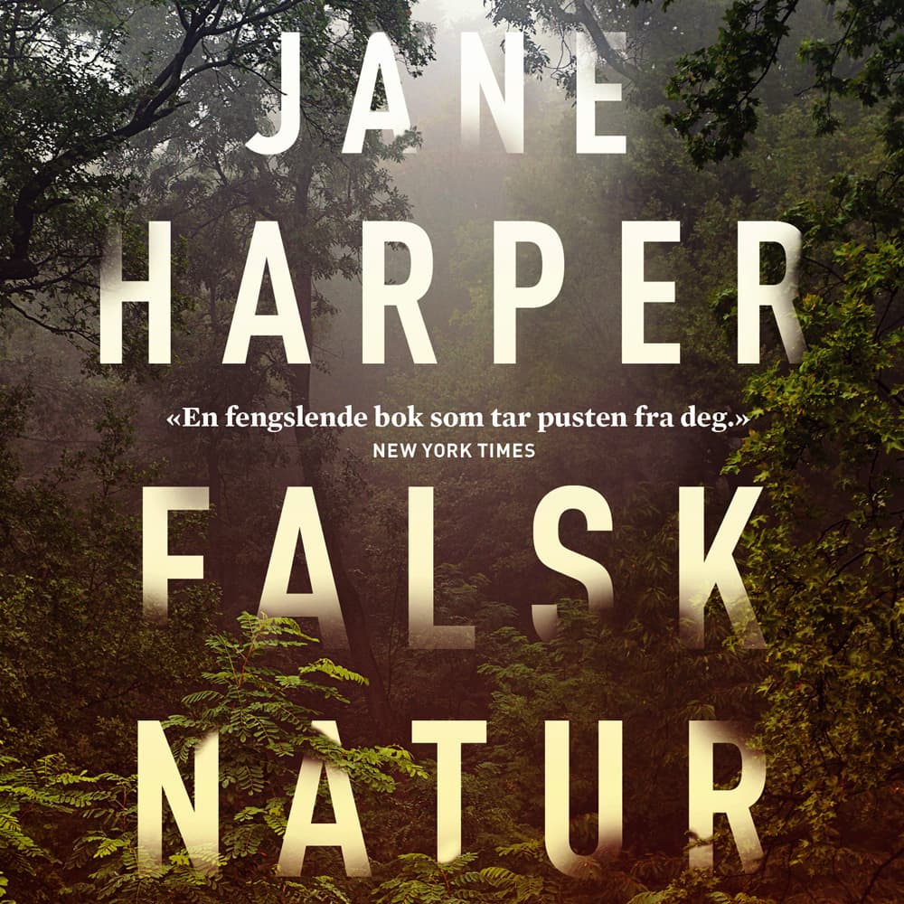 Omslag Falsk natur av Jane Harper (Lydbok)