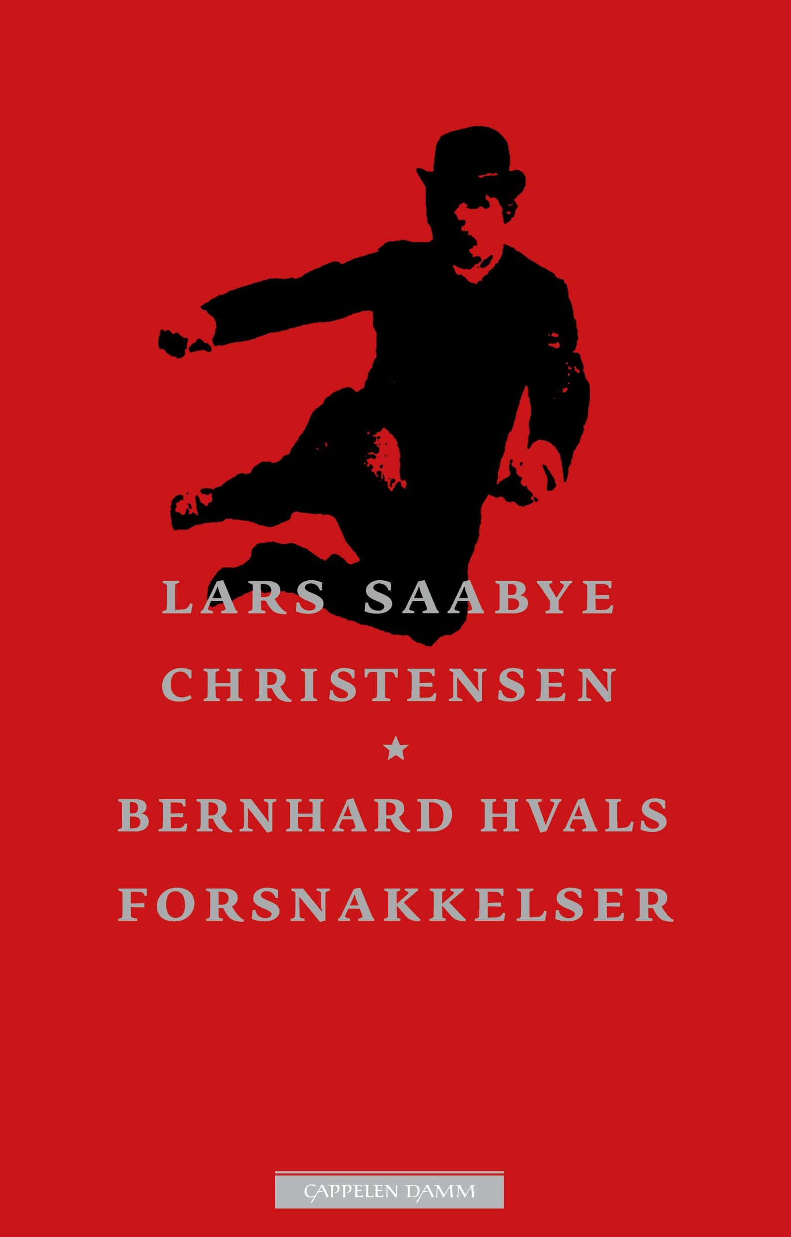 Omslag Bernhard Hvals forsnakkelser av Lars Saabye Christensen (Ebok)