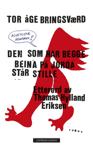 Den som har begge beina på jorda står stille