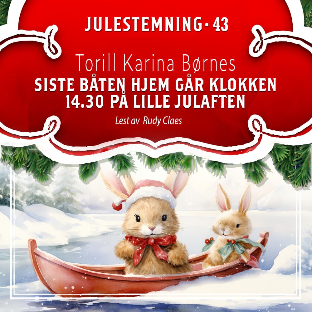Omslag Siste båten hjem går klokken 14.30 på lille julaften – en nedtelling av Torill Karina Børnes (Lydbok)