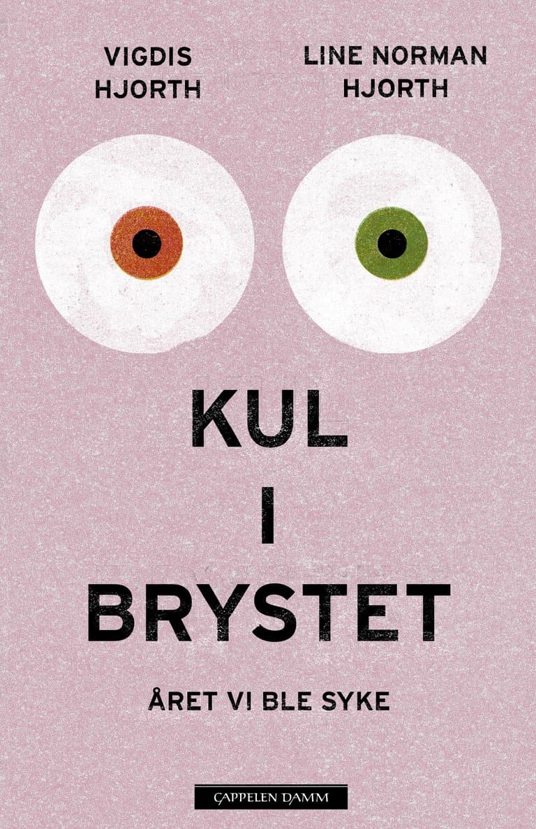 Omslag Kul i brystet. Året vi ble syke av Vigdis Hjorth og Line Norman Hjorth (Ebok)