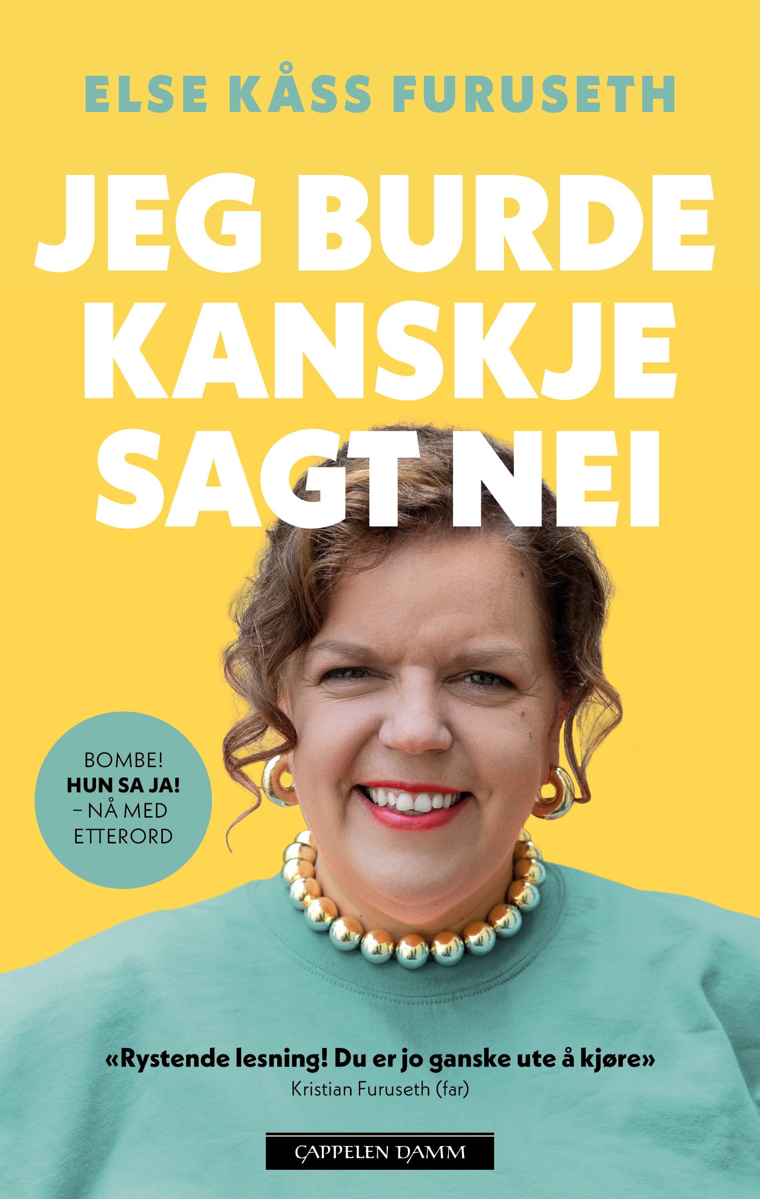 Omslag Jeg burde kanskje sagt nei av Else Kåss Furuseth og Kine Jeanette Solberg (Ebok)