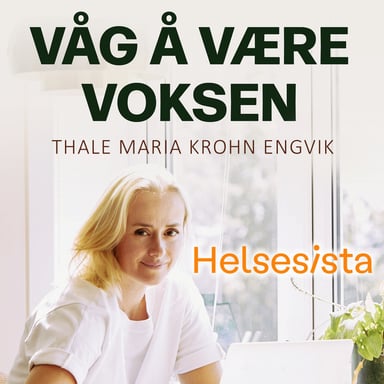 Omslag av "Helsesista - Våg å være voksen"