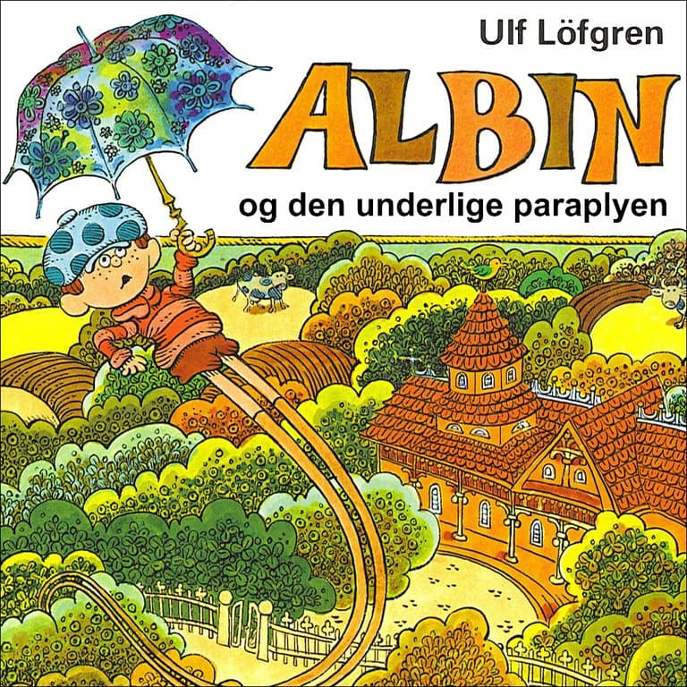Omslag Albin og den underlige paraplyen av Ulf Löfgren (Lydbok)