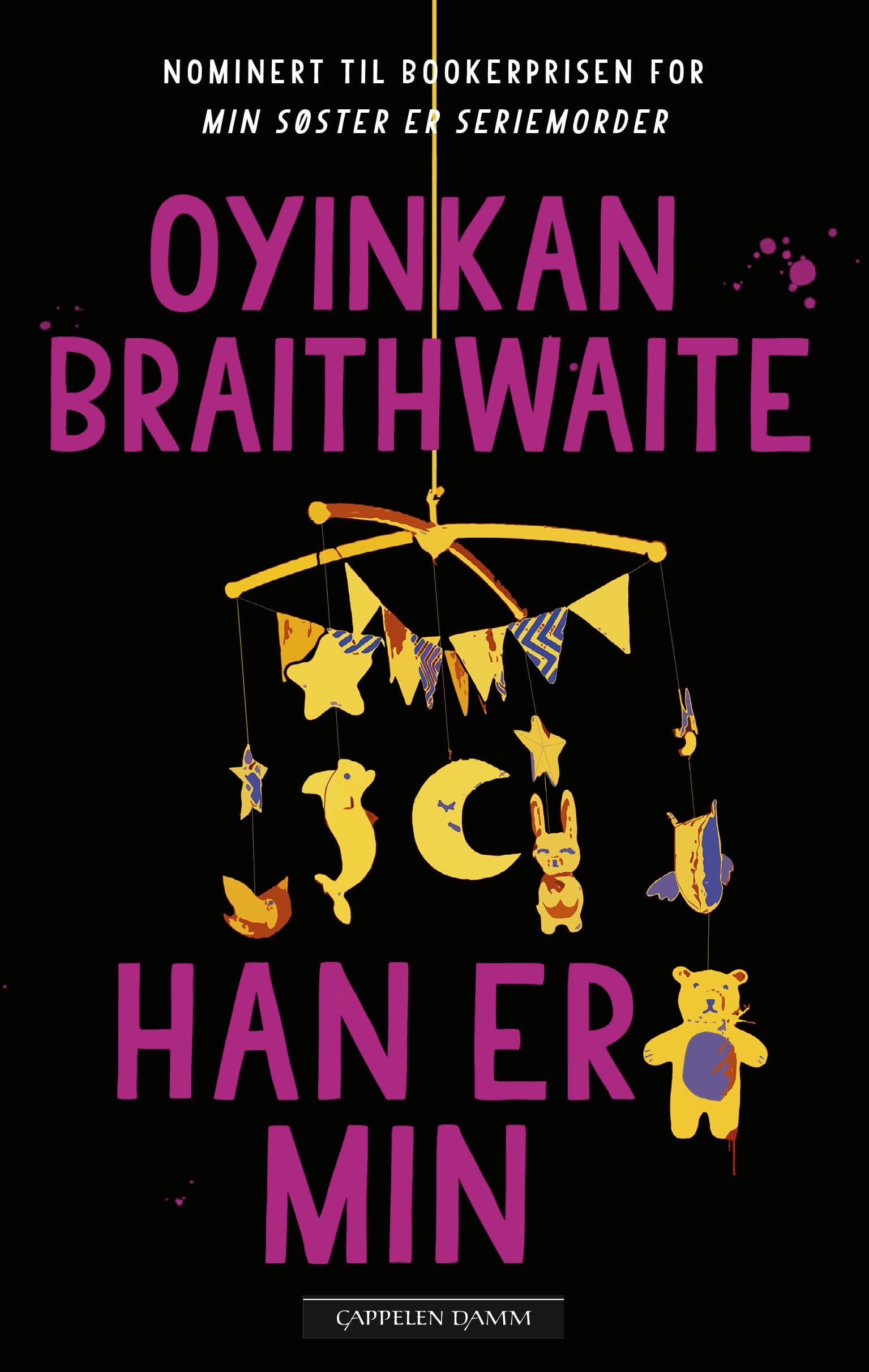 Omslag Han er min av Oyinkan Braithwaite (Heftet)