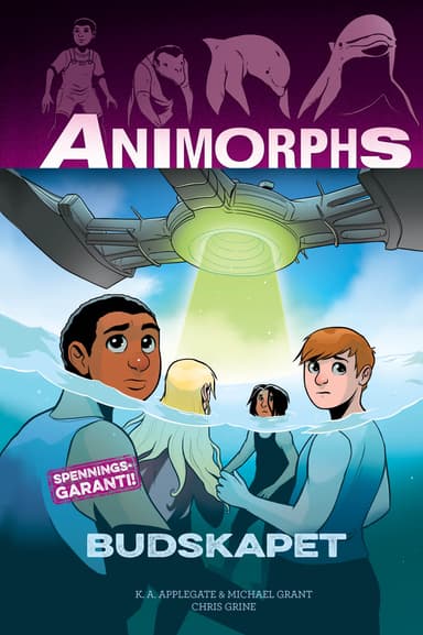 Animorphs 4: Budskapet