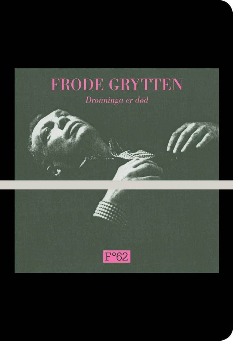 Omslag Dronninga er død av Frode Grytten (Heftet)