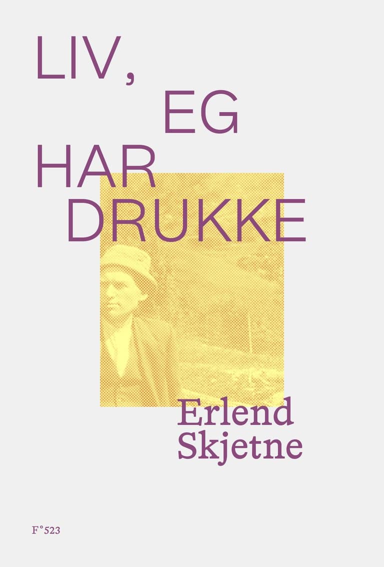 Omslag Liv, eg har drukke av Erlend Skjetne (Ebok)