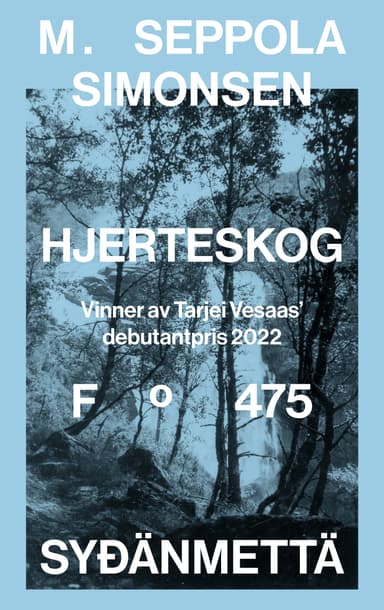 Hjerteskog. Sydänmettä.