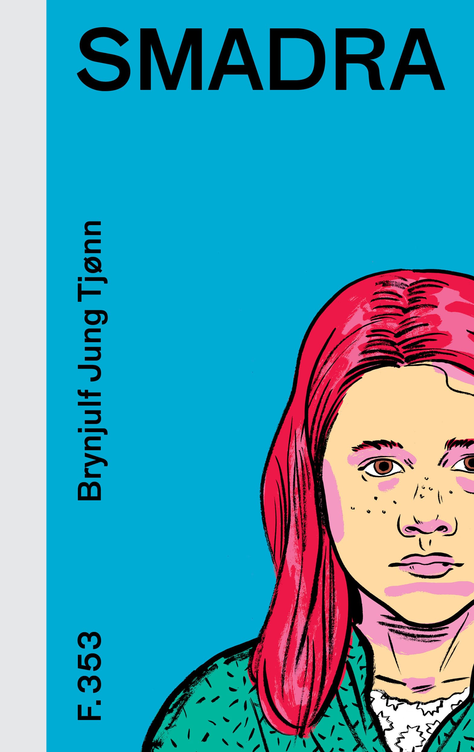 Omslag Smadra av Brynjulf Jung Tjønn (Innbundet)