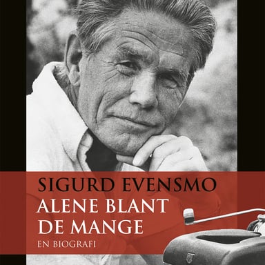 Omslag av "Sigurd Evensmo - Alene blant de mange"