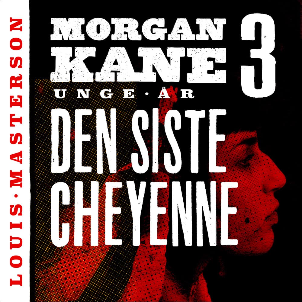 Omslag Den siste cheyenne av Louis Masterson (Lydbok)