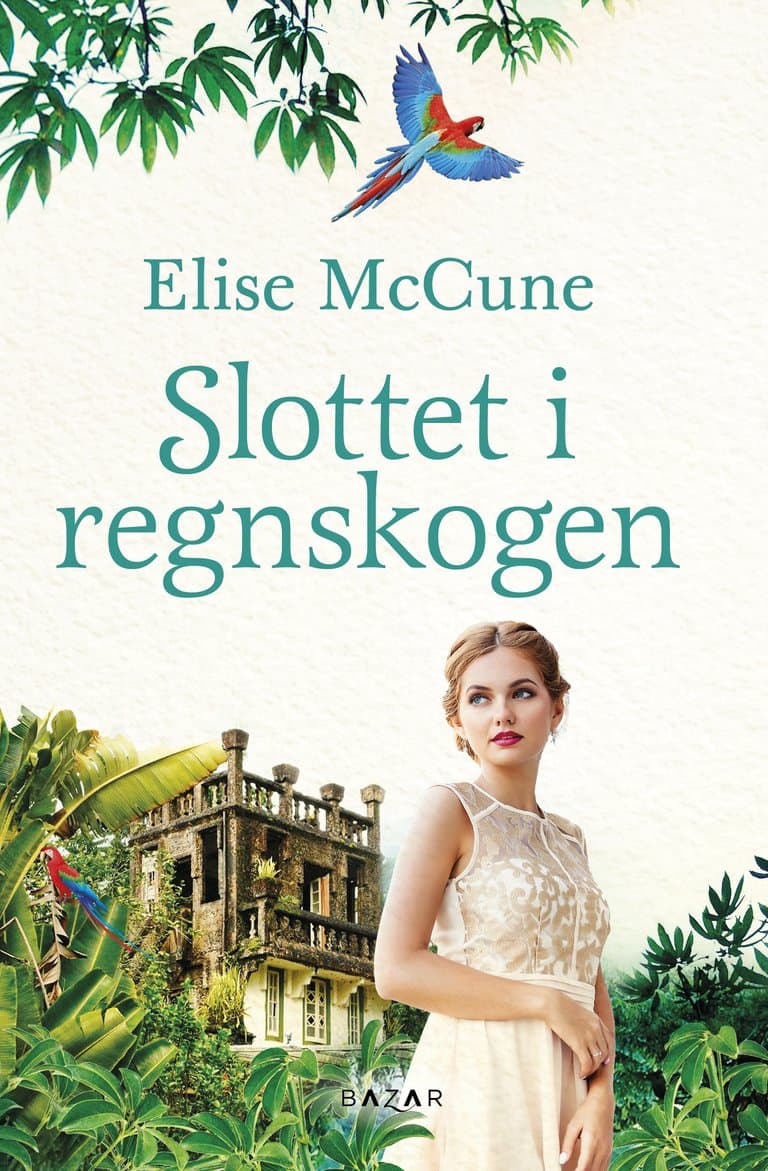 Omslag Slottet i regnskogen av Elise McCune (Innbundet)