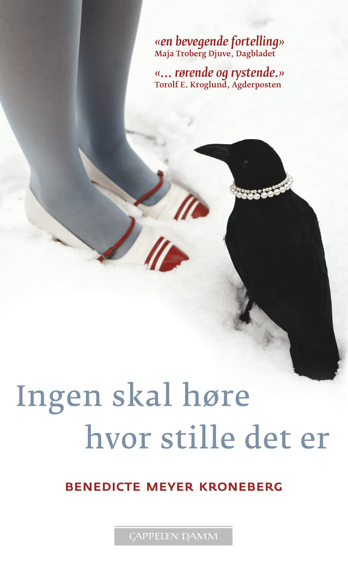 Omslag Ingen skal høre hvor stille det er av Benedicte Meyer Kroneberg (Heftet)