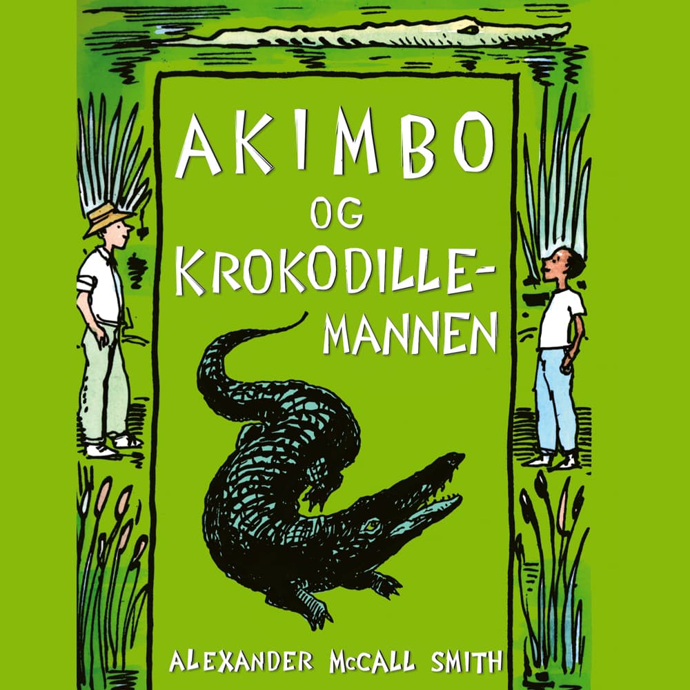 Omslag Akimbo og krokodillemannen av Alexander McCall Smith (Lydbok)