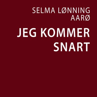 Omslag av "Jeg kommer snart"