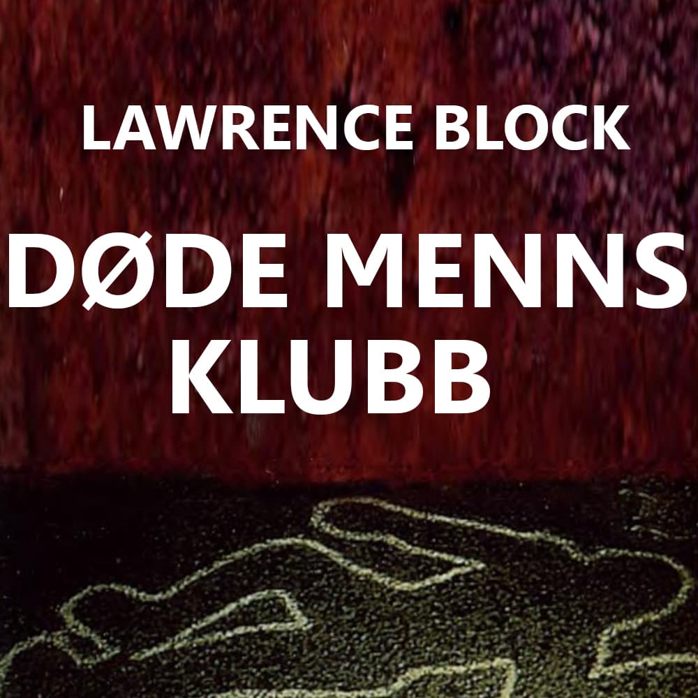 Omslag Døde menns klubb av Lawrence Block (Lydbok)