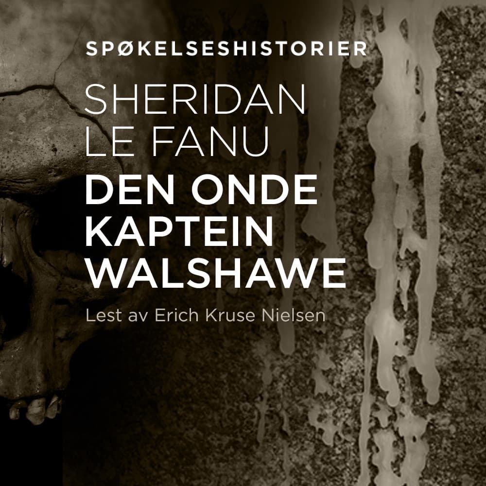 Omslag Den onde kaptein Walshawe av Sheridan le Fanu (Lydbok)