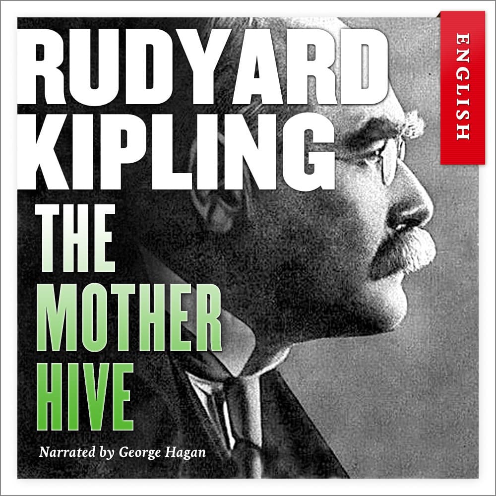 Omslag The Mother Hive av Rudyard Kipling (Lydbok)