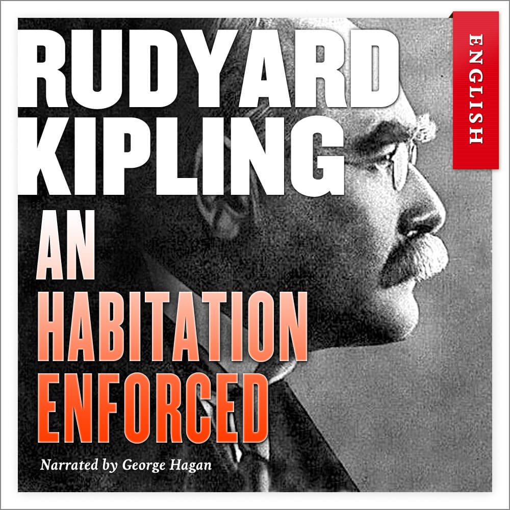 Omslag An Habitation Enforced av Rudyard Kipling (Lydbok)