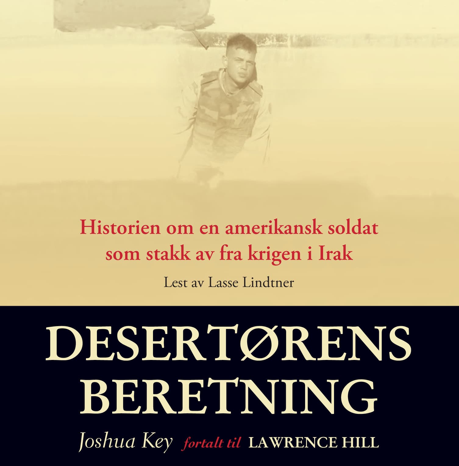 Omslag Desertørens beretning av Joshua Key og Lawrence Hill (Lydbok)
