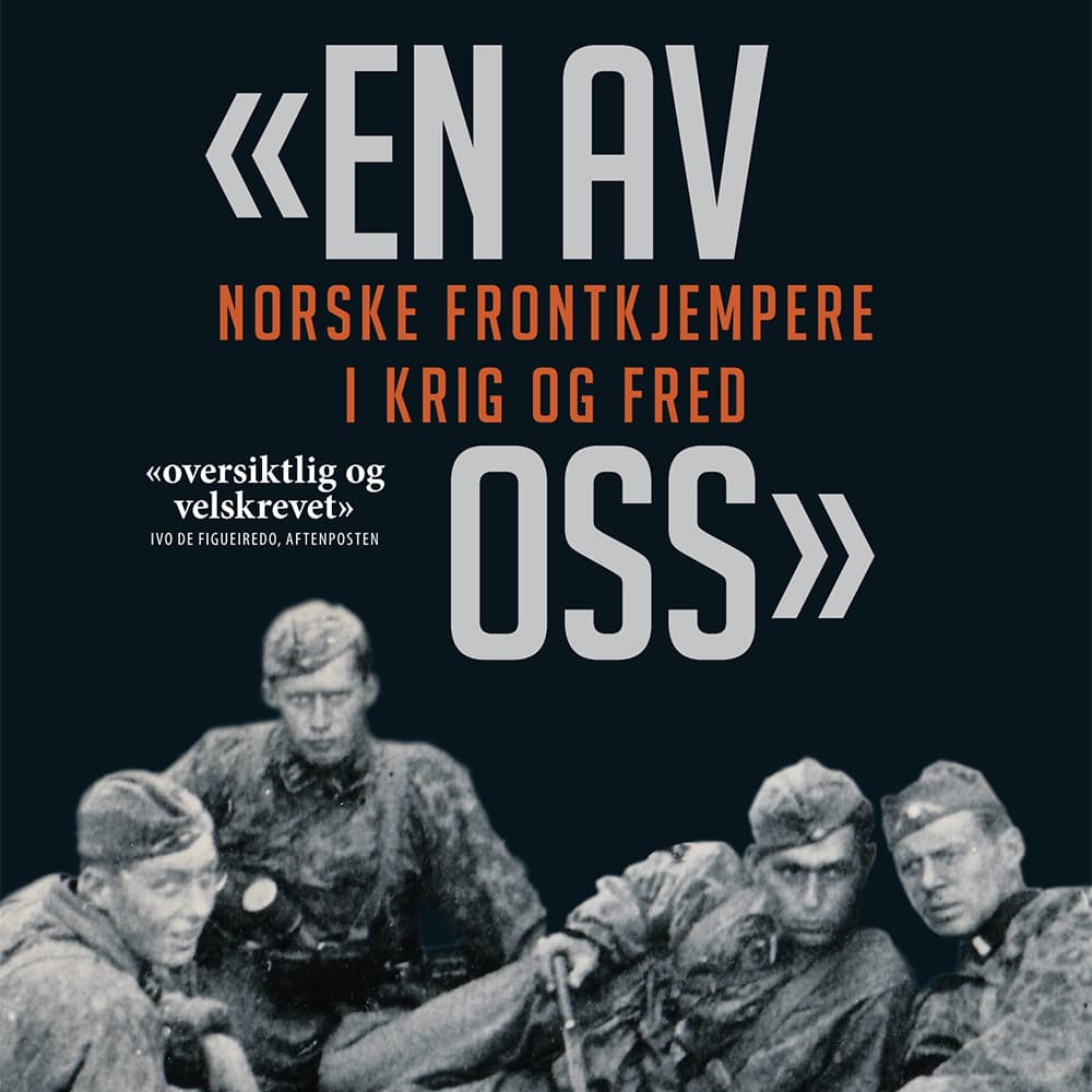 Omslag En av oss - Norske frontkjempere i krig og fred av Vegard Sæther (Lydbok)