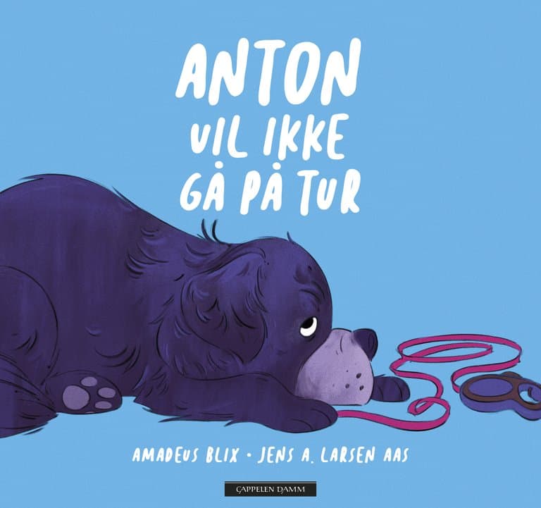 Omslag Anton vil ikke gå på tur av Amadeus Blix og Jens A. Larsen Aas (Ebok)